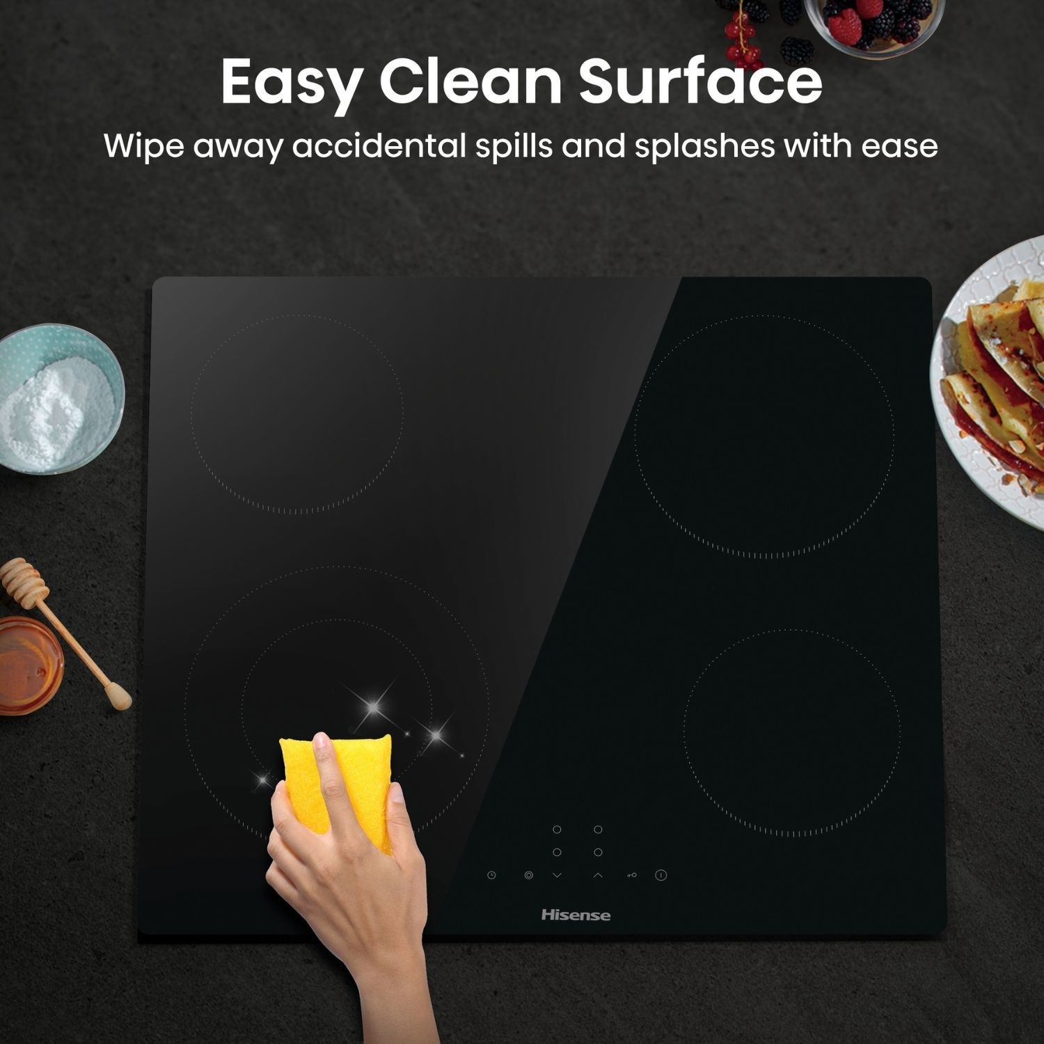 Easy clean surface.