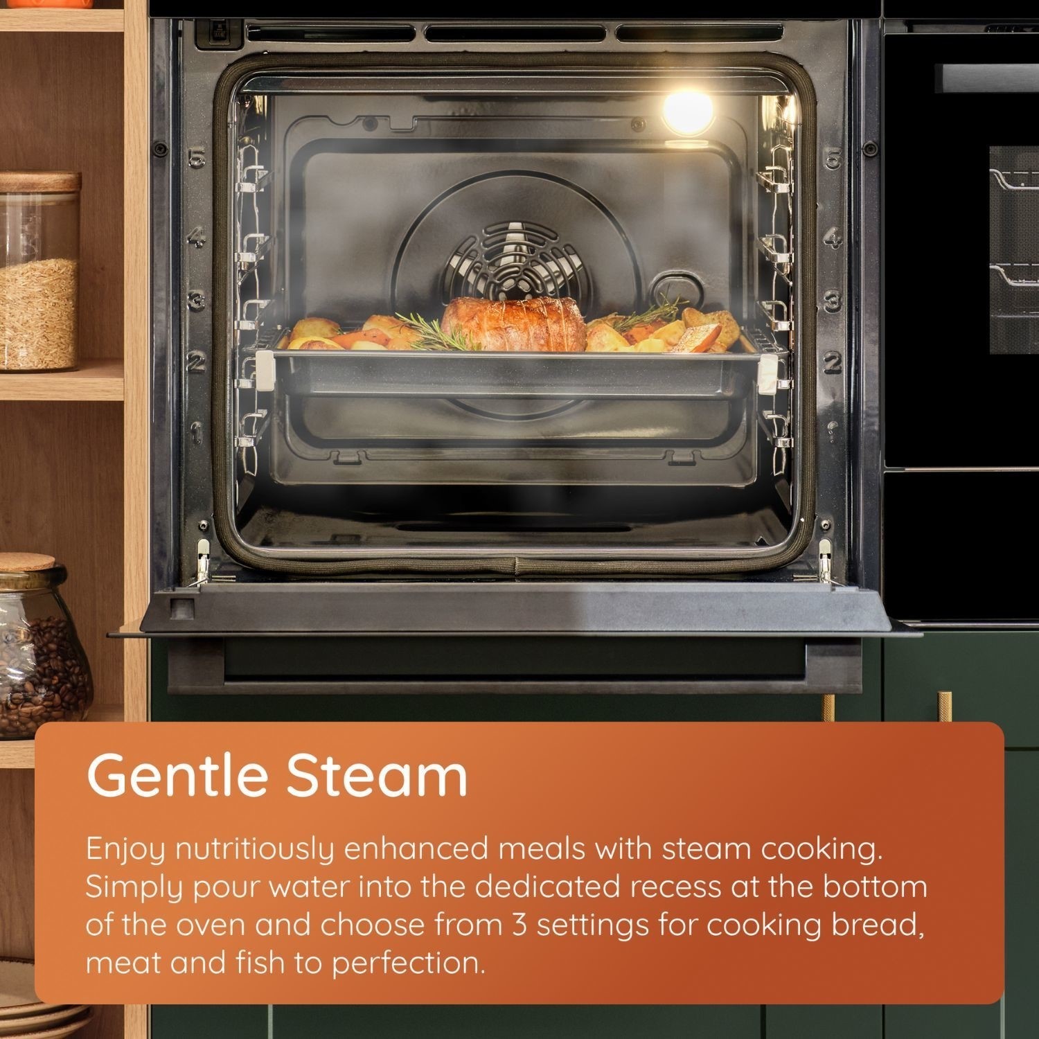Gentle steam cooking.
